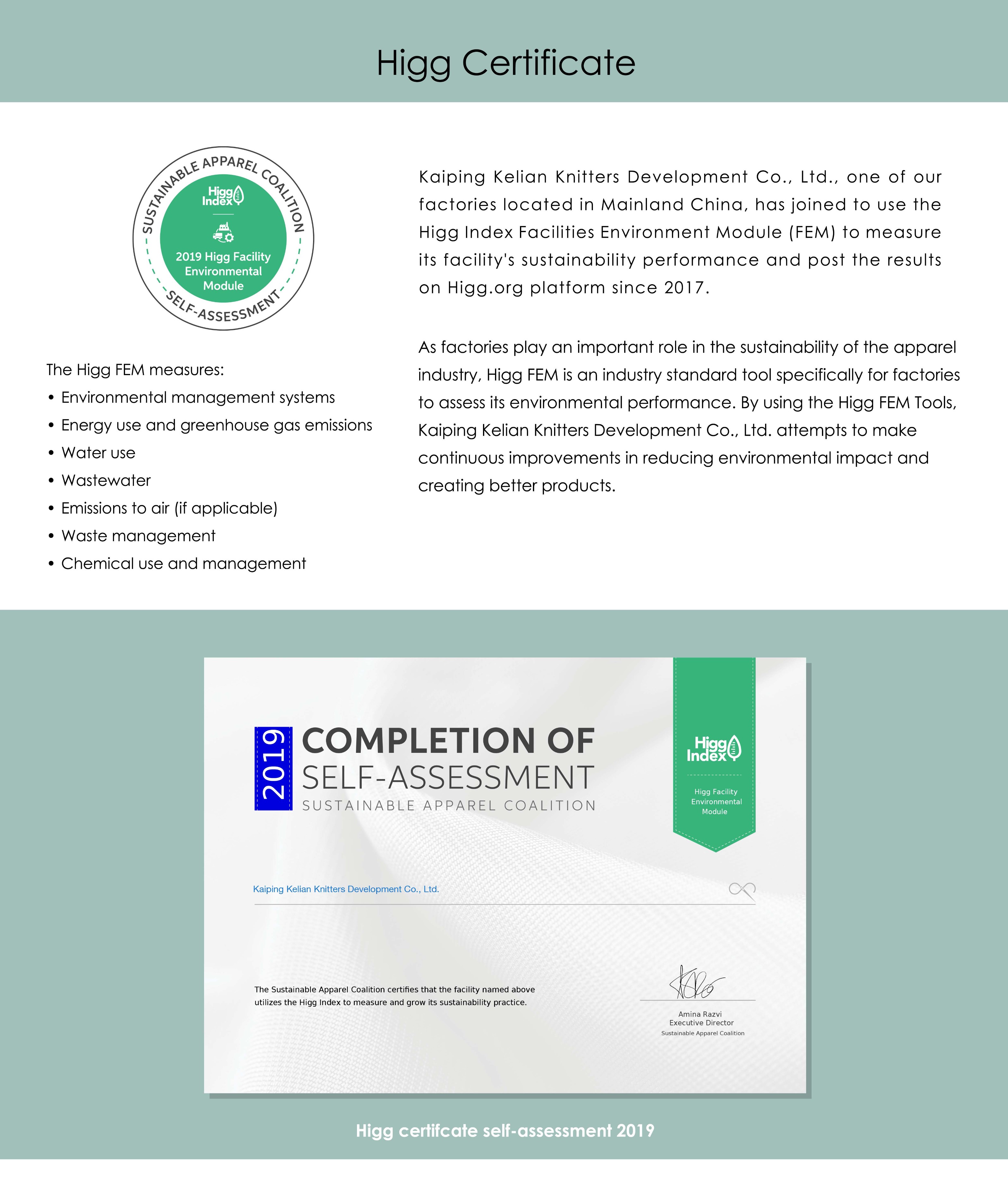 Completed the self-assessment of Higg Index Facility Environmental Module (Higg FEM) for 2019